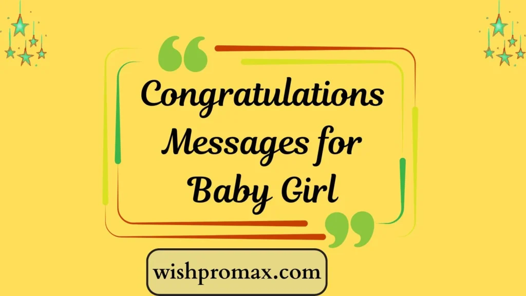 Congratulations Messages for Baby Girl
