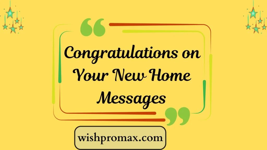 Congratulations on Your New Home Messages