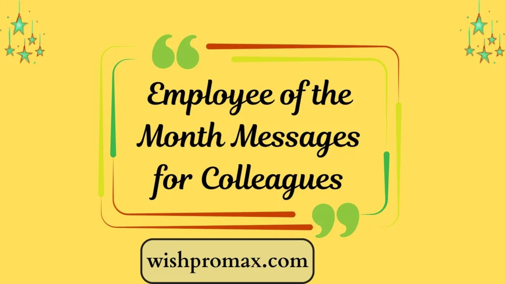 Employee of the Month Messages for Colleagues
