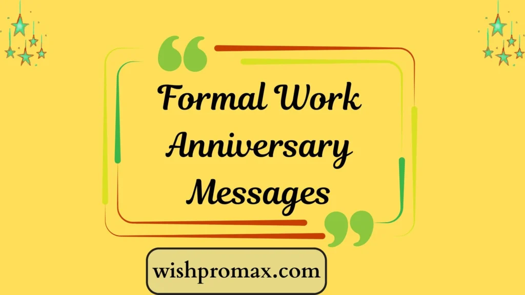 Formal Work Anniversary Messages
