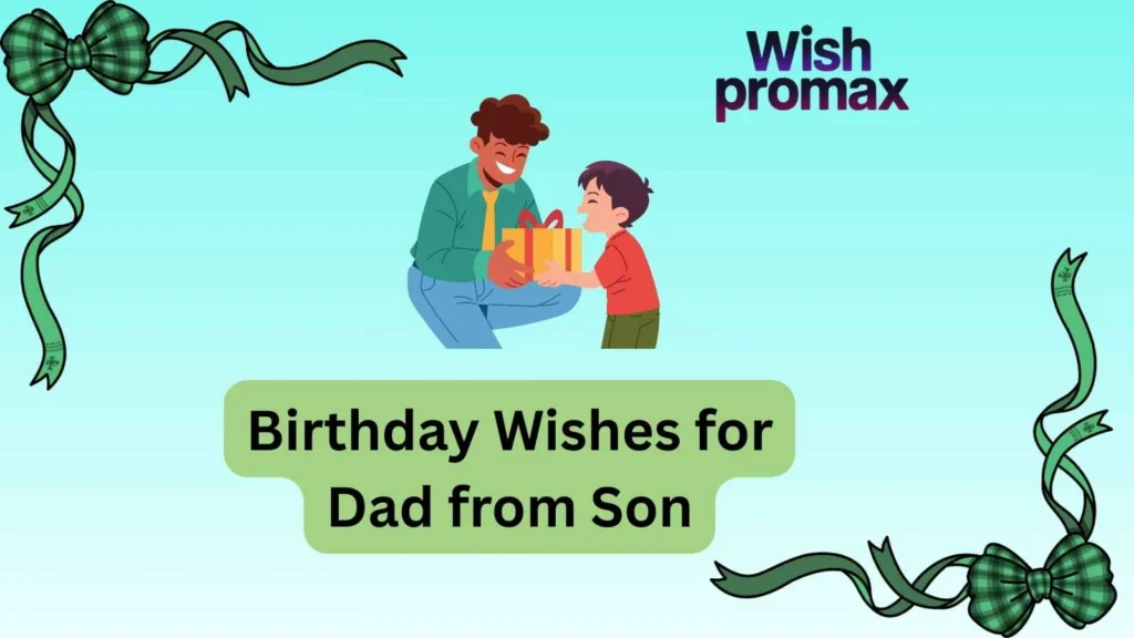 Birthday Wishes for Dad from Son