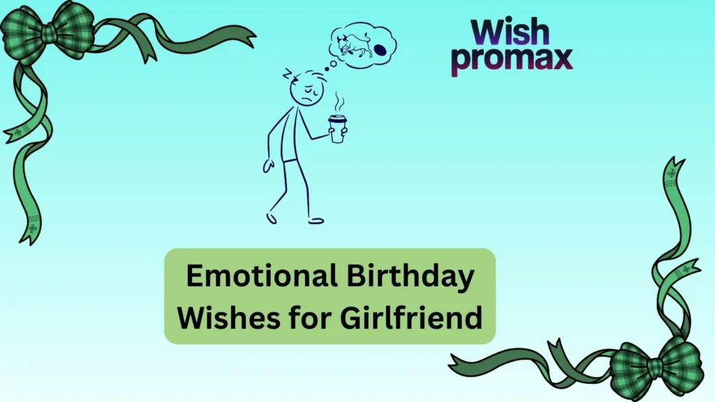 Emotional Birthday Wishes for Girlfriend