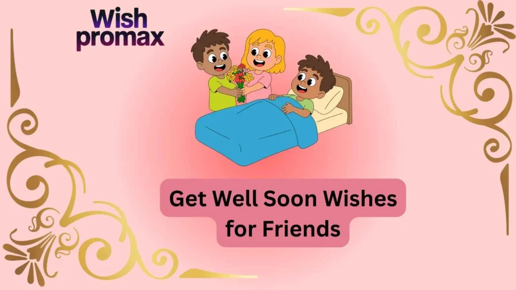 Get Well Soon Wishes for Friends