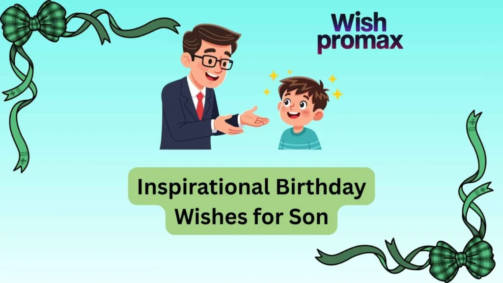 Inspirational Birthday Wishes for Son