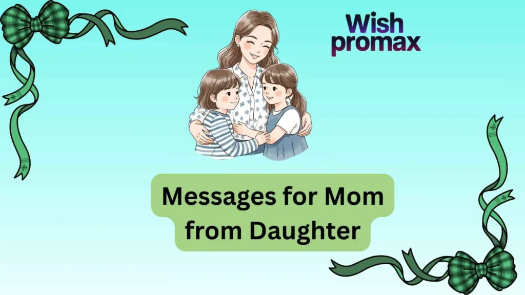 Messages for Mom from Daughter