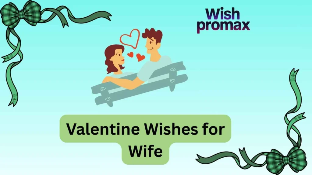 Valentine Wishes for Wife