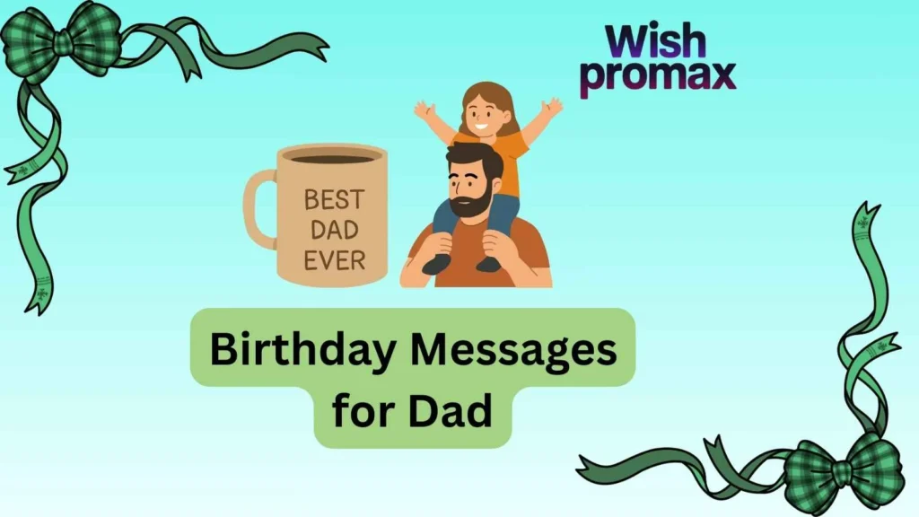 Birthday Messages for Dad