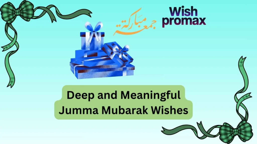 Deep and Meaningful Jumma Mubarak Wishes