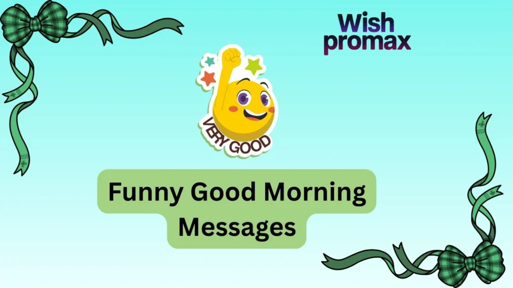 Funny Good Morning Messages