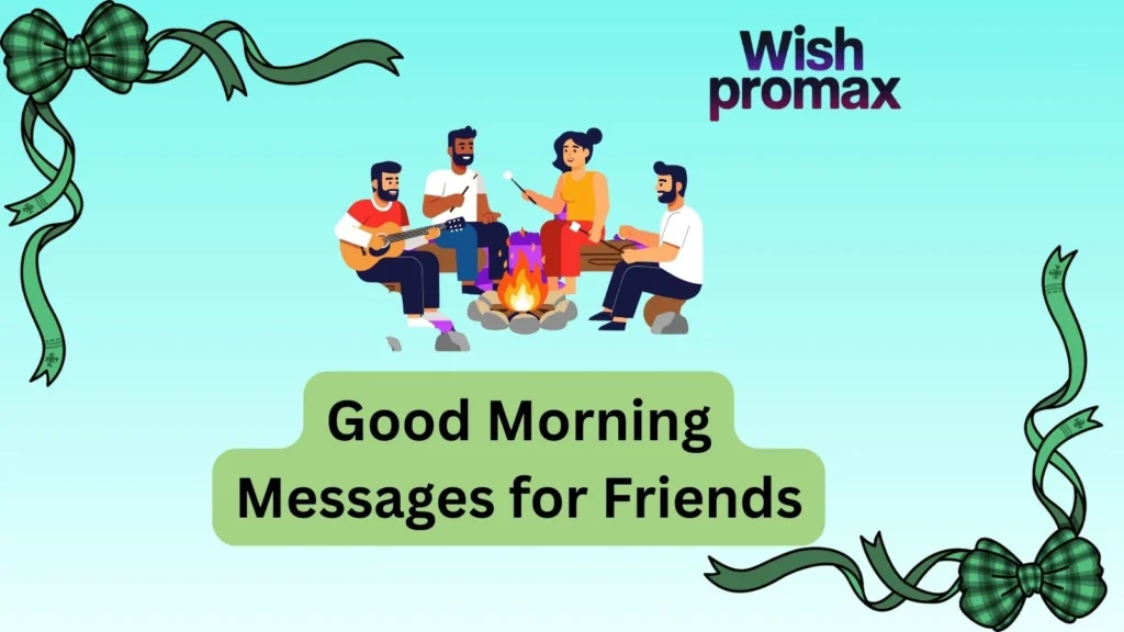 Good Morning Messages for Friends