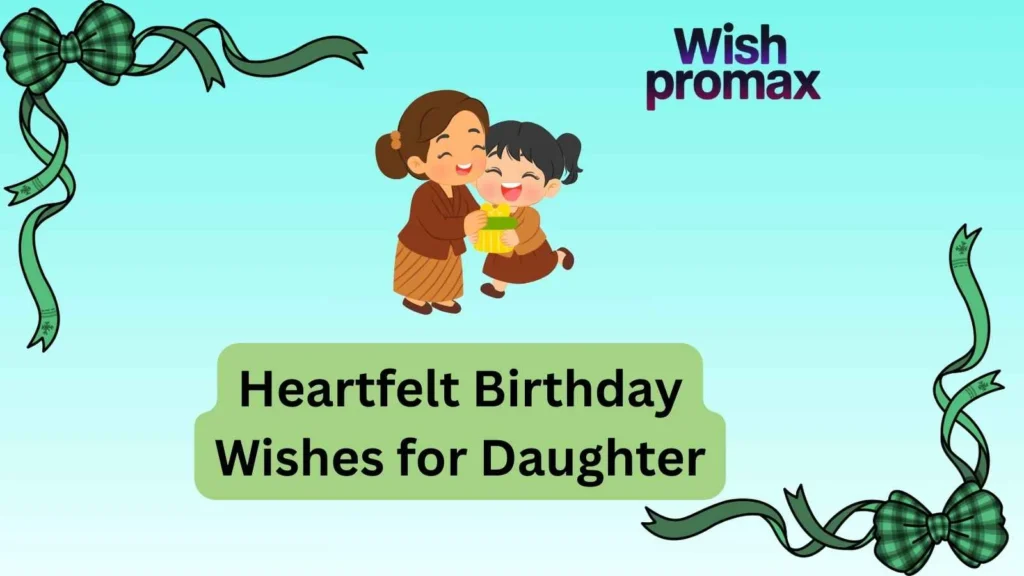 Heartfelt Birthday Wishes for Daughter