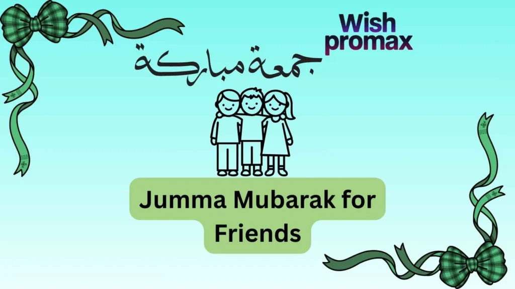 Jumma Mubarak for Friends