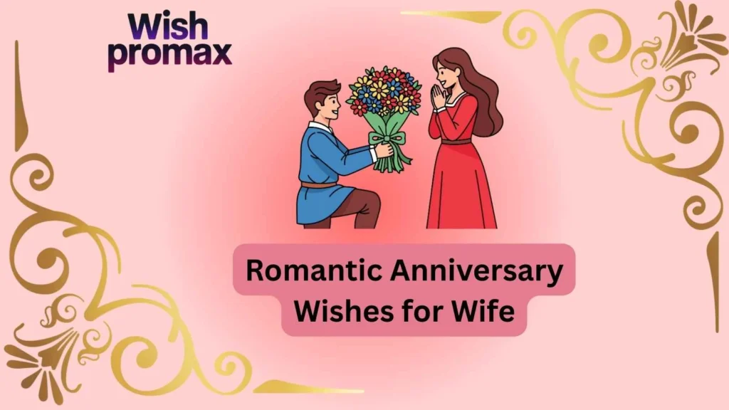 Romantic Anniversary Wishes for Wife