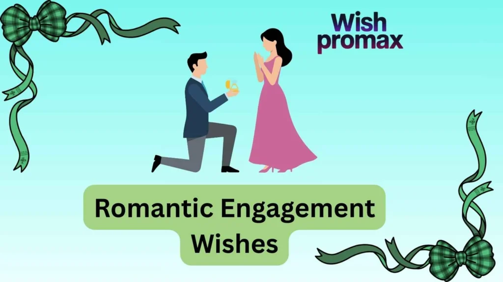 Romantic Engagement Wishes