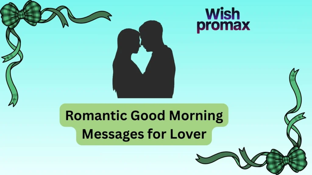Romantic Good Morning Messages for Lover