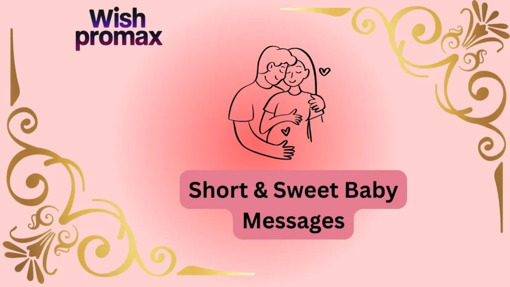 Short & Sweet Baby Messages