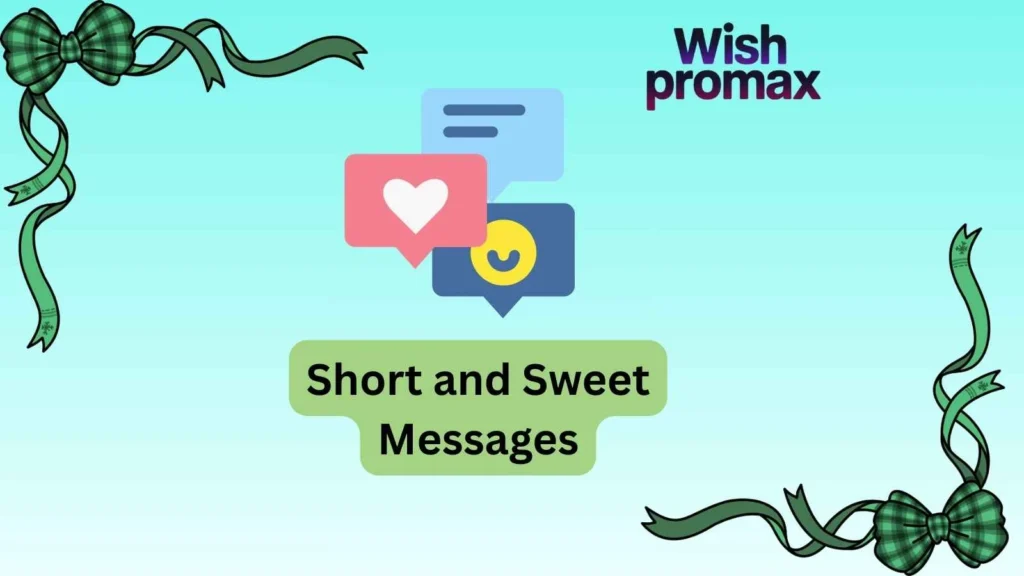 Short and Sweet Messages