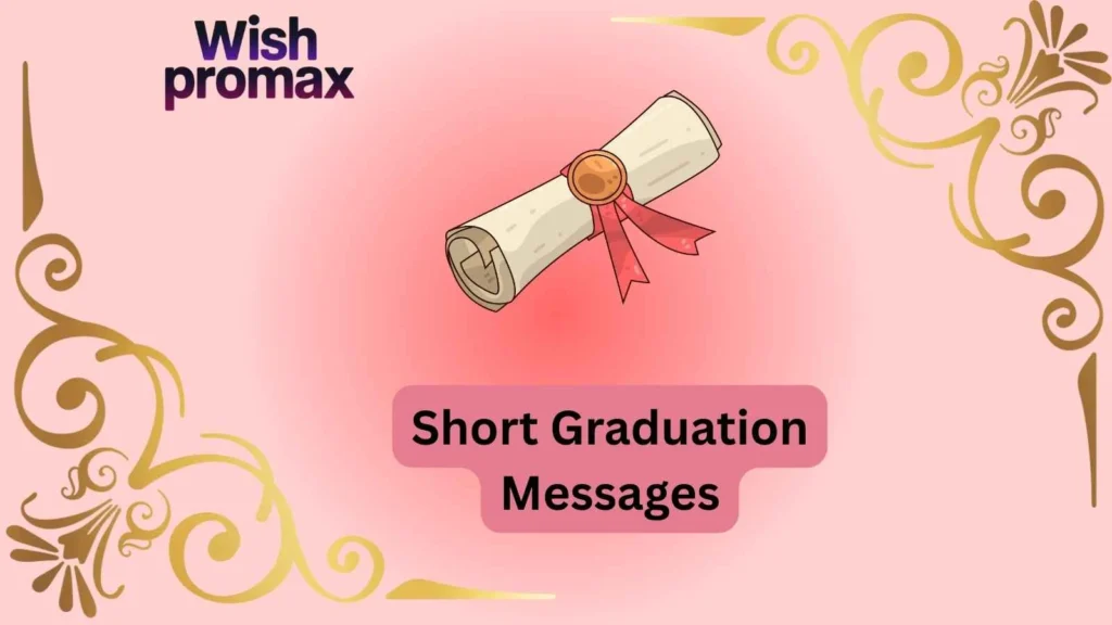Short Graduation Messages