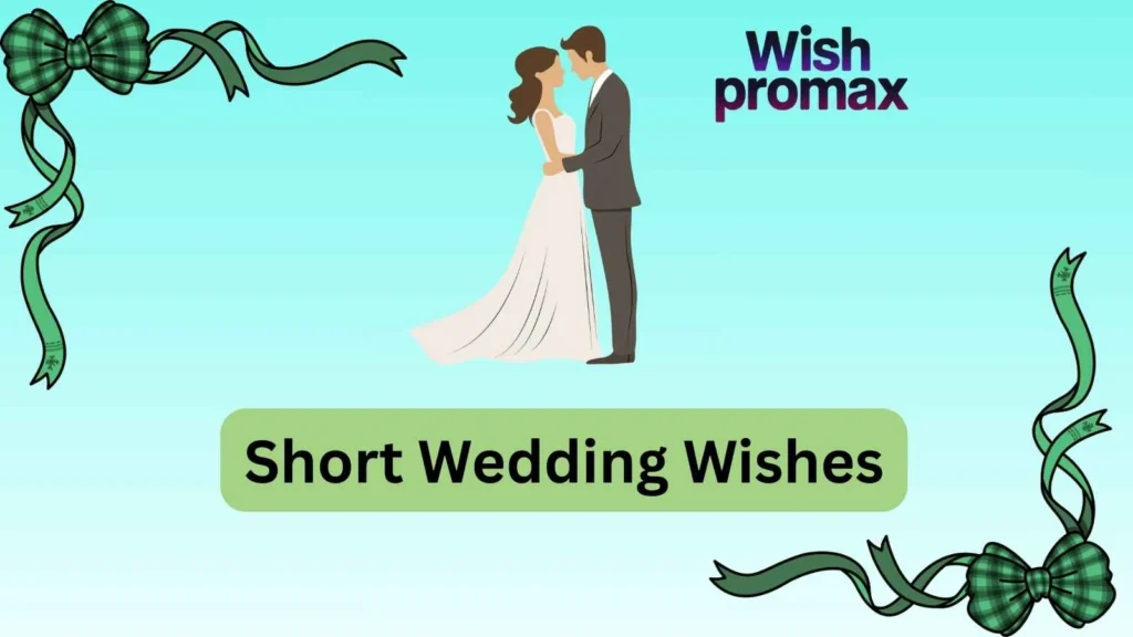 Short Wedding Wishes