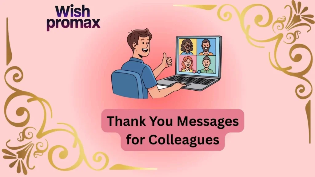 Thank You Messages for Colleagues