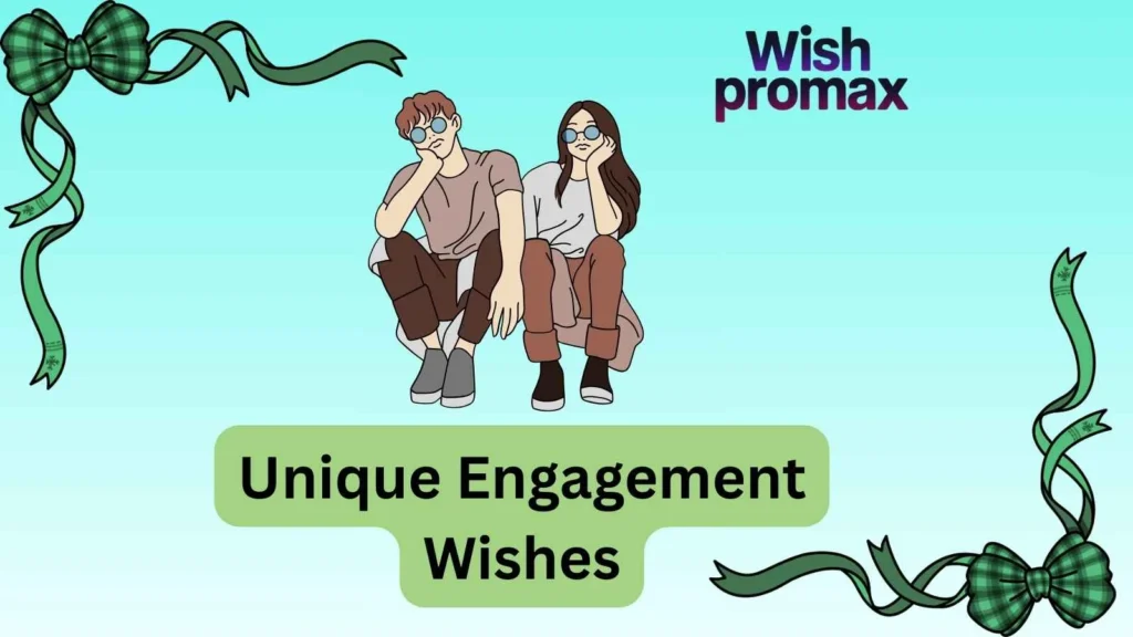 Unique Engagement Wishes