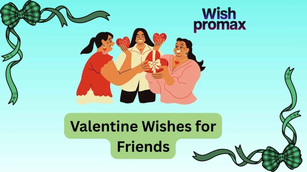 Valentine Wishes for Friends