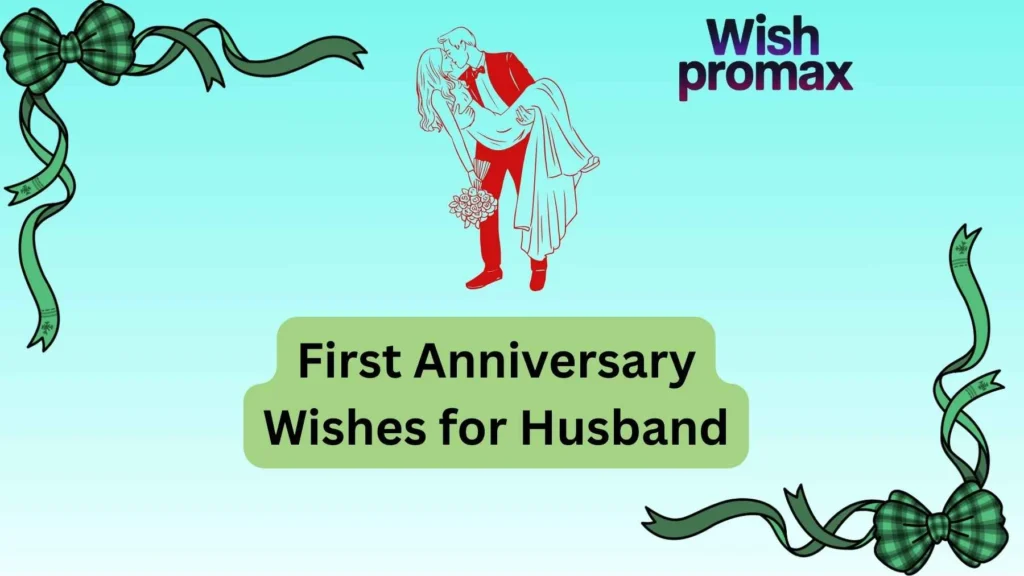 First Anniversary Wishes for Husband