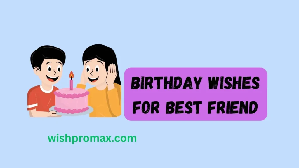 birthday wishes for best friend