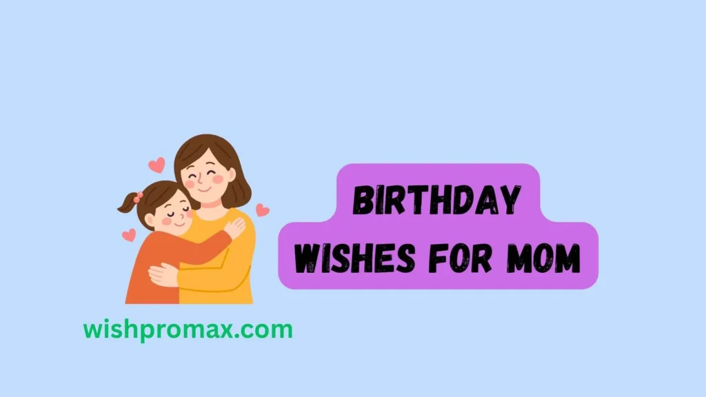 birthday wishes for mom