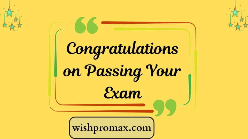 Congratulations on Passing Your Exam