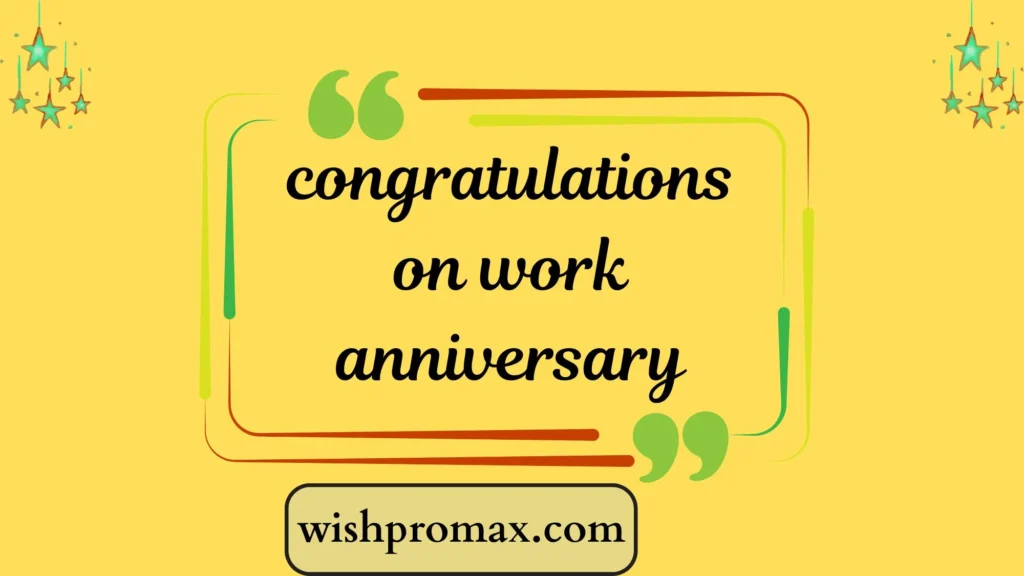 congratulations on work anniversary