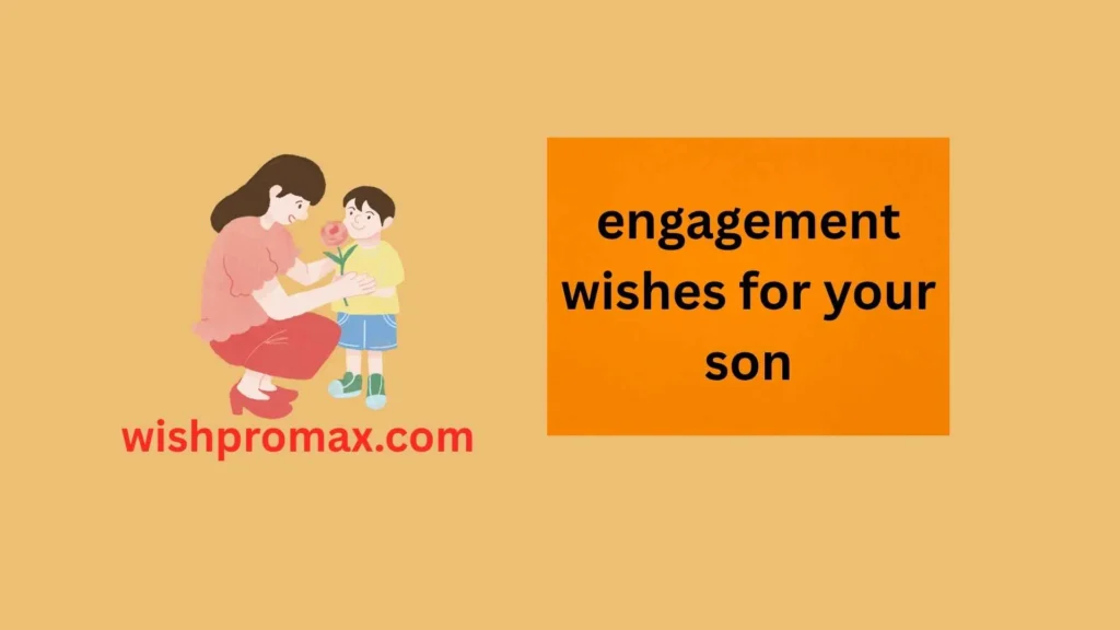 engagement wishes for your son