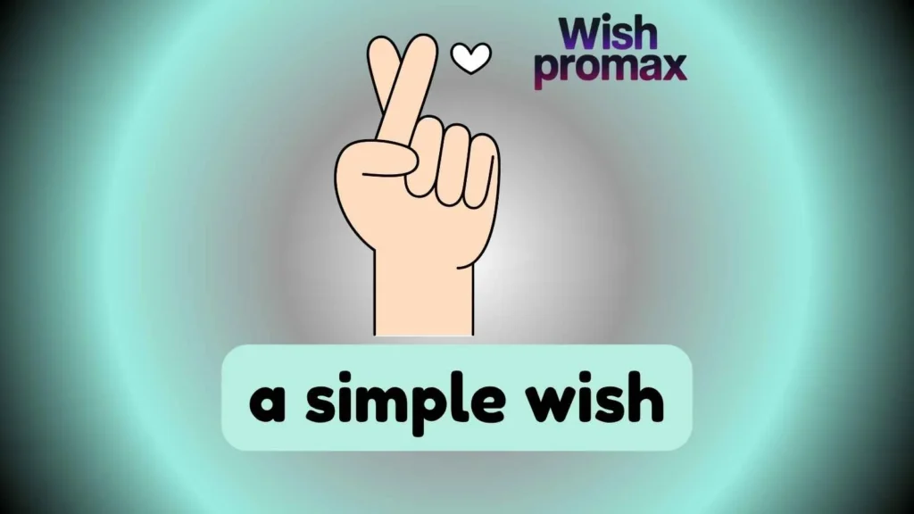 a simple wish