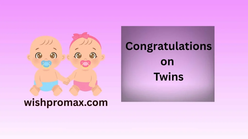 Congratulations on Twins