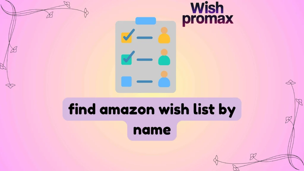 find amazon wish list by name