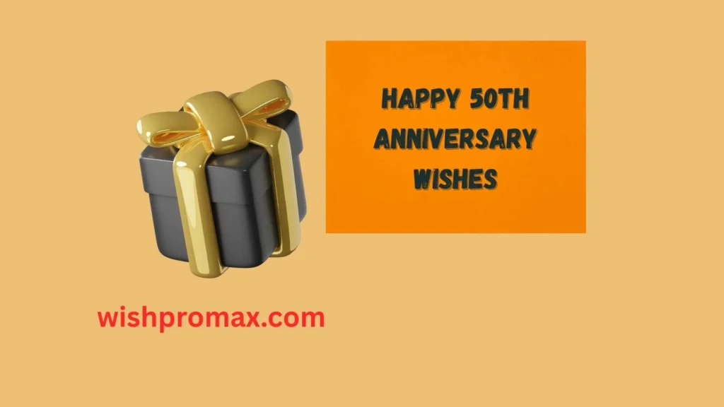 Happy 50th Anniversary Wishes