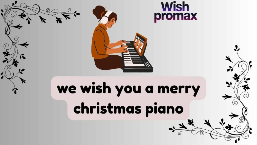 we wish you a merry christmas piano