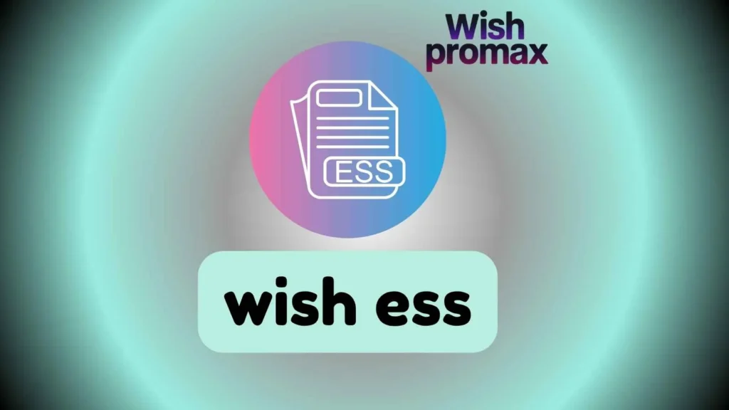 wish ess