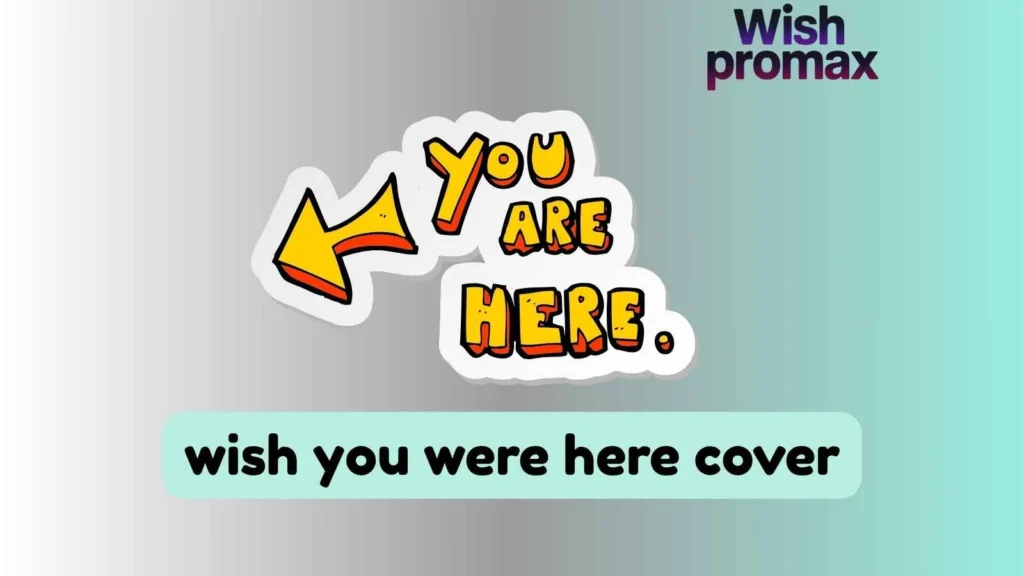 wish you were here cover