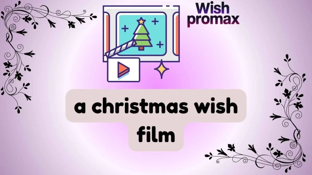 a christmas wish film