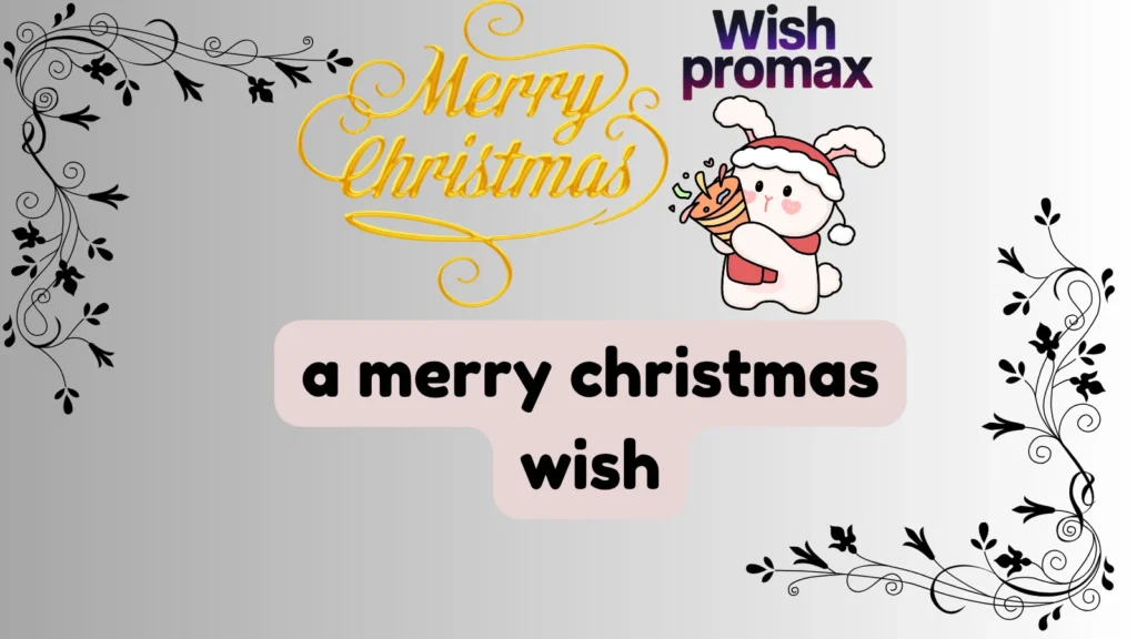 a merry christmas wish