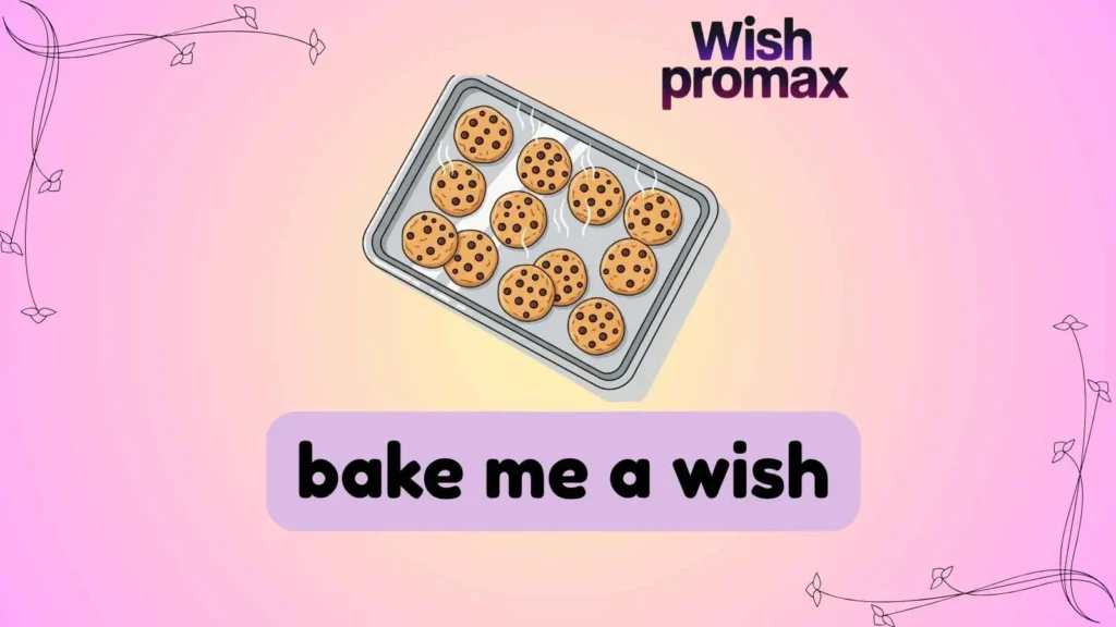 bake me a wish
