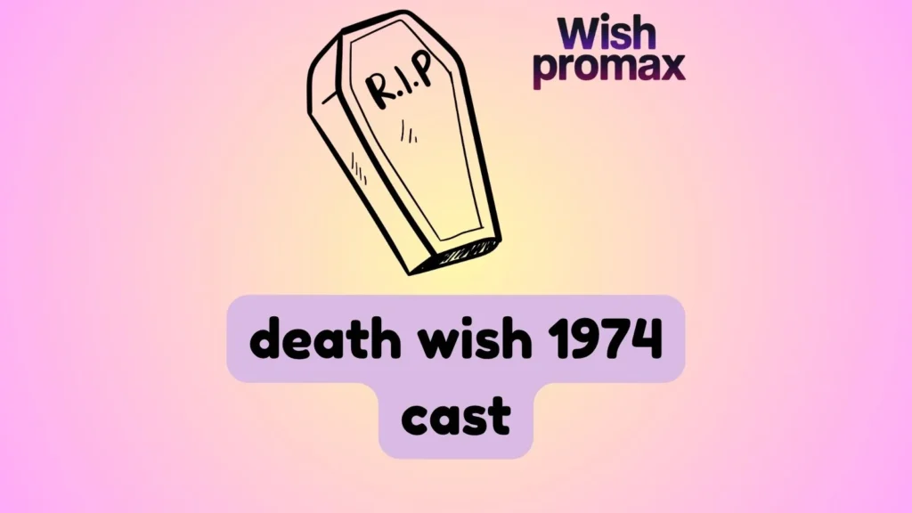 death wish 1974 cast