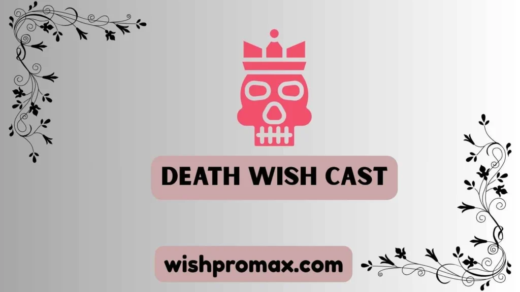 death wish cast