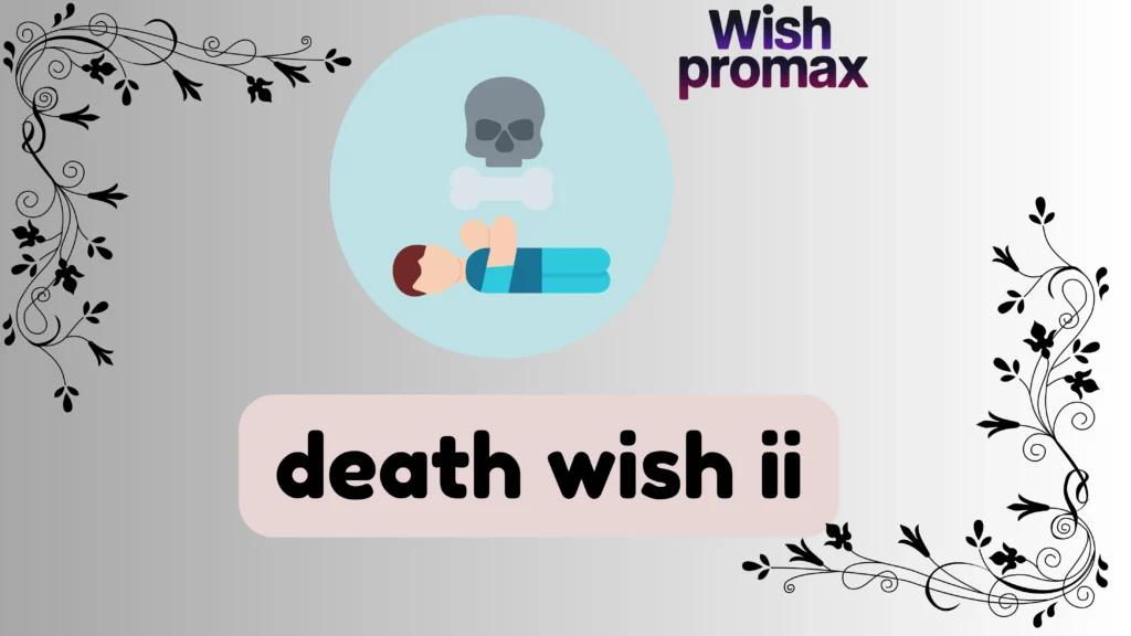 death wish ii
