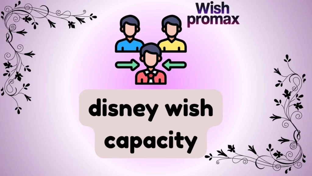 disney wish capacity