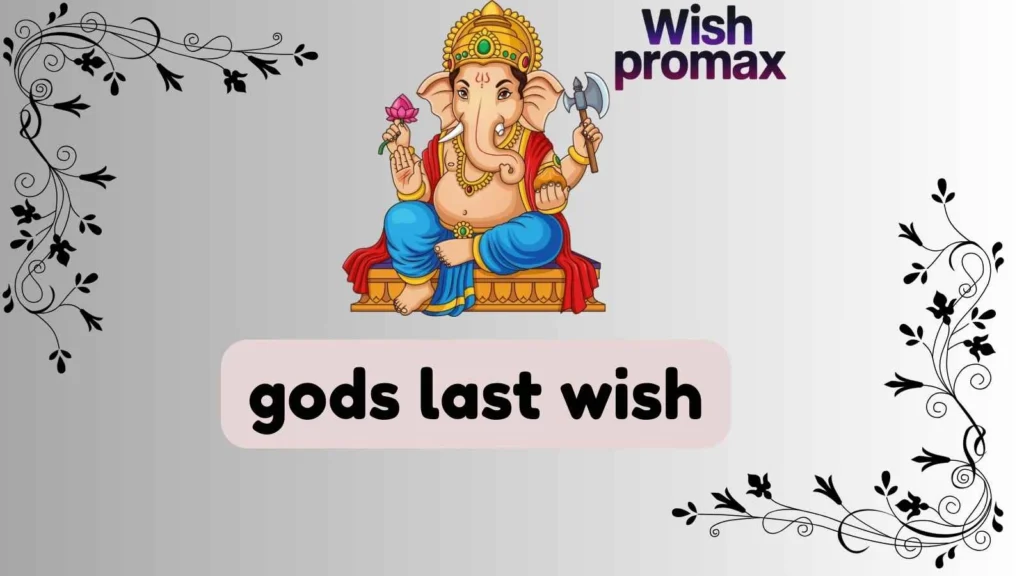 gods last wish
