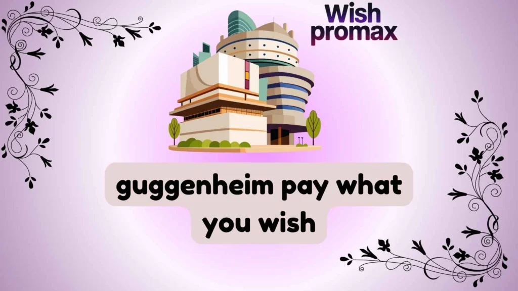 guggenheim pay what you wish