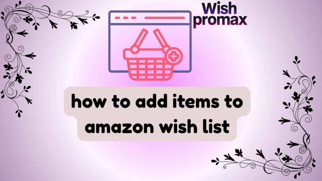 how to add items to amazon wish list