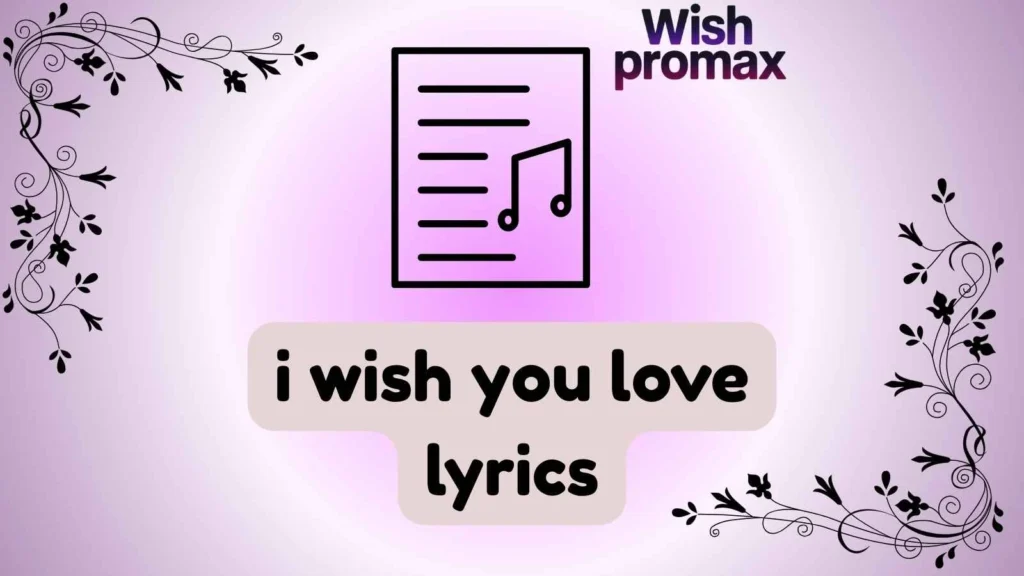 i wish you love lyrics